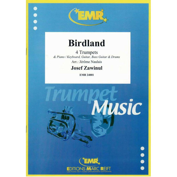 Birdland for 4 Trumpets, Josef Zawinul arr. Jerome Naulais