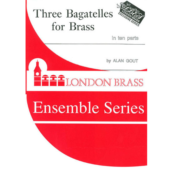 Three Bagatelles for Brass, 10 Brass
