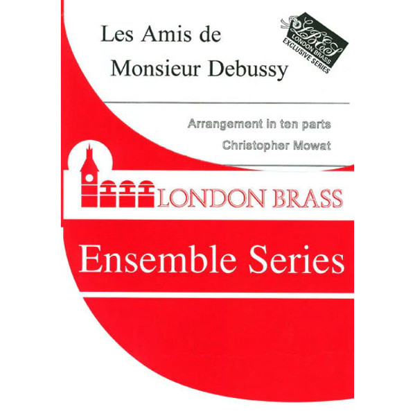 Les Amis de Monsieur Debussy, 10 Brass