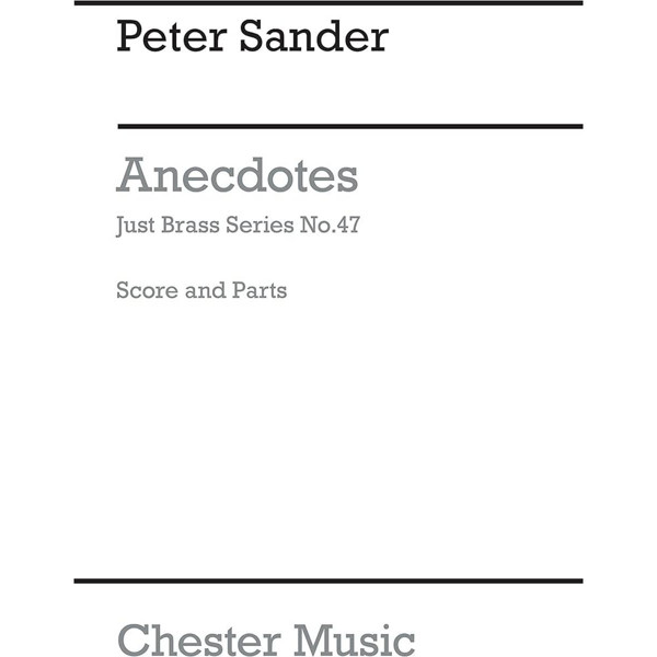 Peter Sander: Anecdotes - Brass Quartet Just Brass No.47