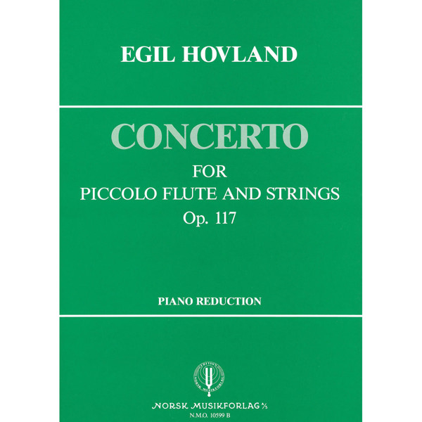 Concerto For Piccolo & Strings, Egil Hovland. Pikkolofløyte og Piano