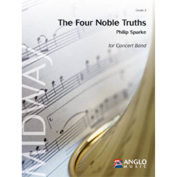 The Four Noble Truths, Philip Sparke - Concert Band