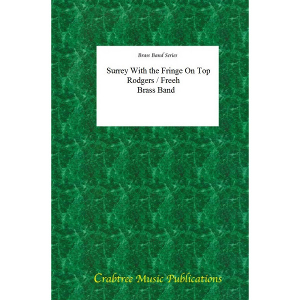 Surrey With the Fringe On Top, Rodgers / Freeh - Brass Band