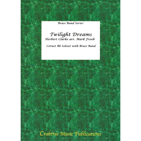 Twilight Dreams, Clarke / Freeh - Brass Band