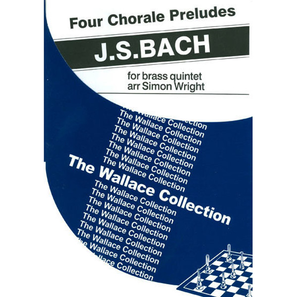Four Chorale Preludes, Bach arr Simon Wright  Brass Quintet