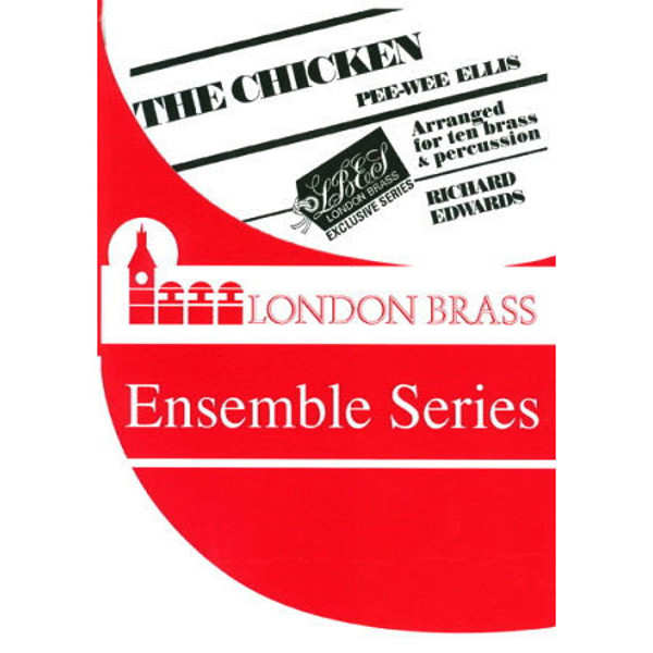 The Chicken, Pee-Wee Ellis, arr Richard Edwards. 10 Brass+Perc
