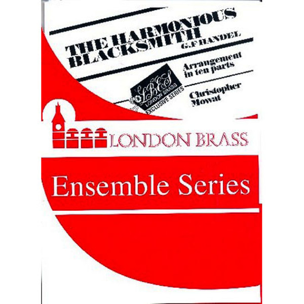 The Harmonious Blacksmith, Georg Friedrich Handel, arr Roger Harvey, 05 Brass Quintett