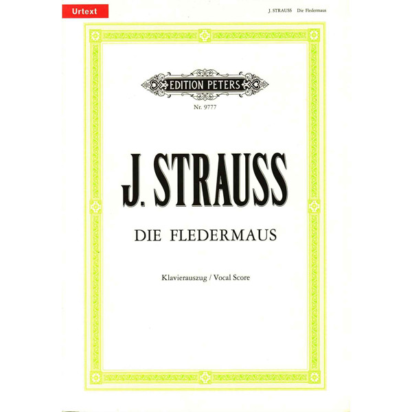 Die Fledermaus (Comic Opera in 3 Acts) Johann Strauss. Score
