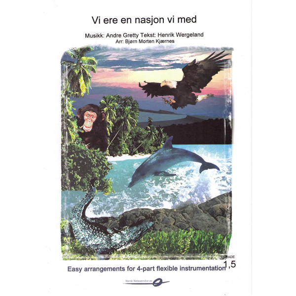 Vi ere en nasjon vi med (Barnas Nasjonalsang) Flex 4 1,5 arr. Kjærnes