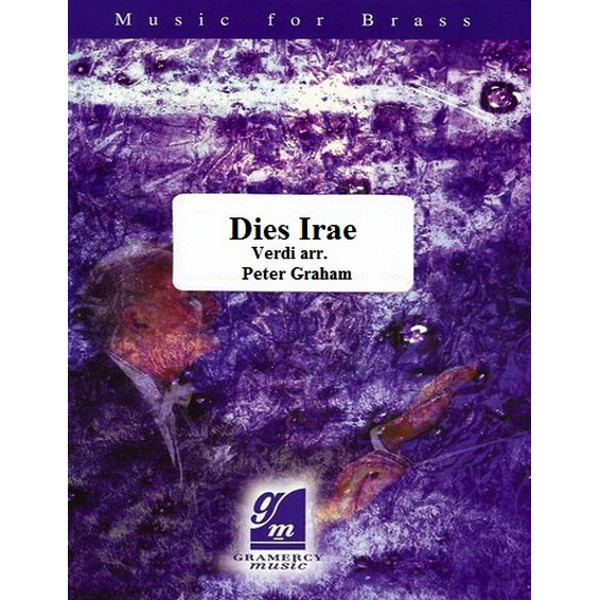 Dies Irae From Messa da Requiem, Verdi arr Peter Graham. Brass Band