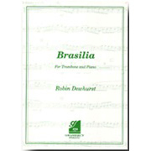 Brasilia for Trombone Soloist and Brass Band, by Robin Dewhurst