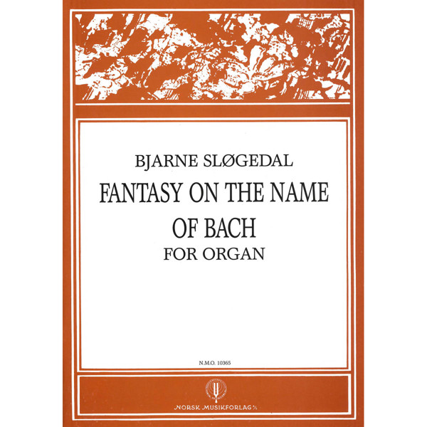 Fantasy On The Name Of Bach, Bjarne Sløgedal. Orgel