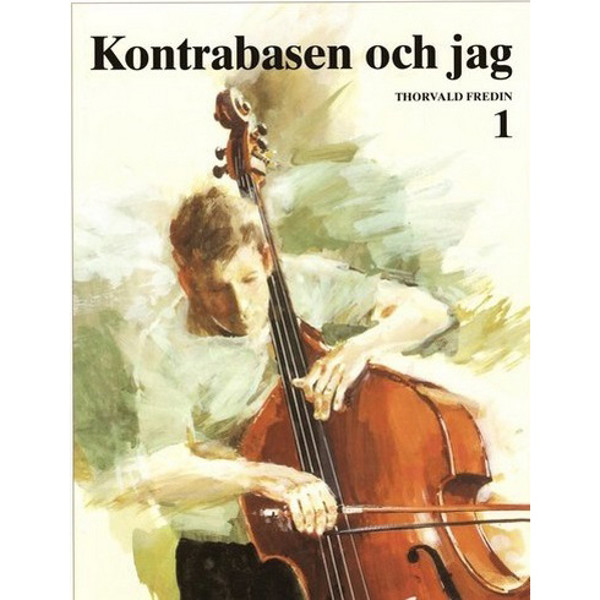 Kontrabasen och jag 1, Thorvald Fredin