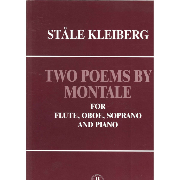 Two Poems By Montale, Ståle Kleiberg.  Flute, Oboe, Soprano and Piano
