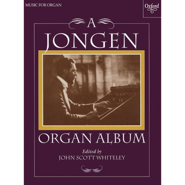 A Jongen Organ Album, Whiteley - Organ