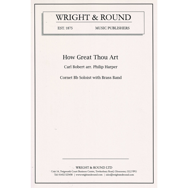 How Great Thou Art, Carl Bobert arr. Philip Harper. Cornet Bb Soloist and Brass Band
