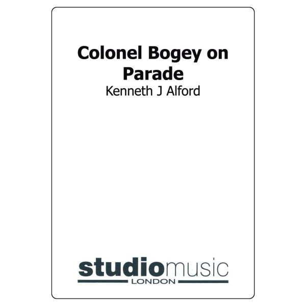 Colonel Bogey On Parade (Kenneth J Alford) - Brass Band