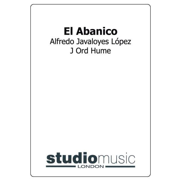 El Abanico (Javaloyes/Ord Hume) - Brass Band lite format