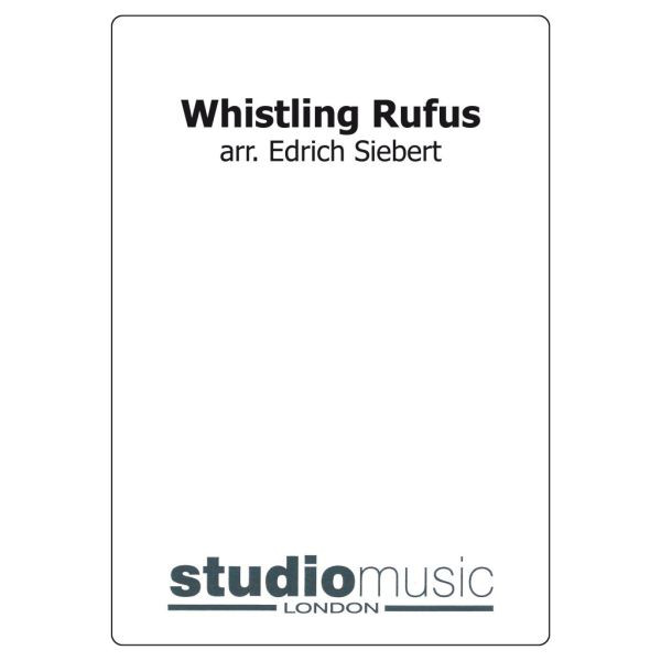 Whistling Rufus  (Arr. Siebert) - Brass Band lite format