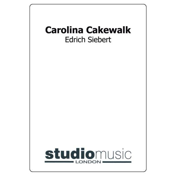 Carolina Cakewalk (Edrich Siebert) - Brass Band