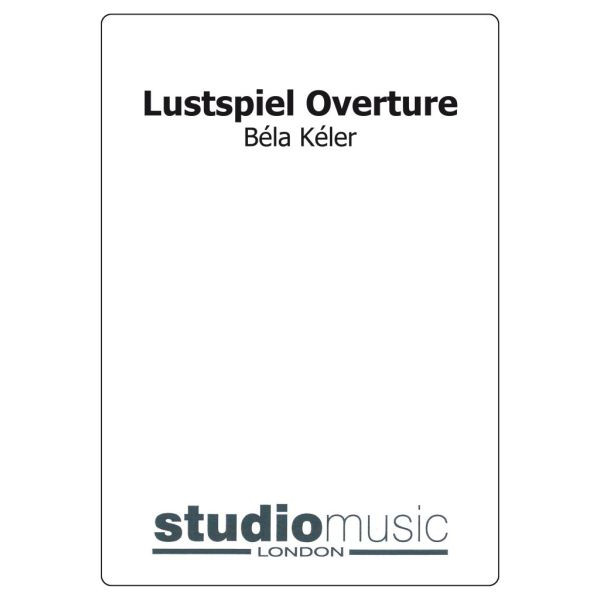 Lustspiel Overture (Keler Bela) - Brass Band