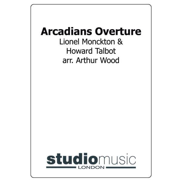 Arcadians Overture (Monckton & Talbot/Arthur Wood) - Brass Band