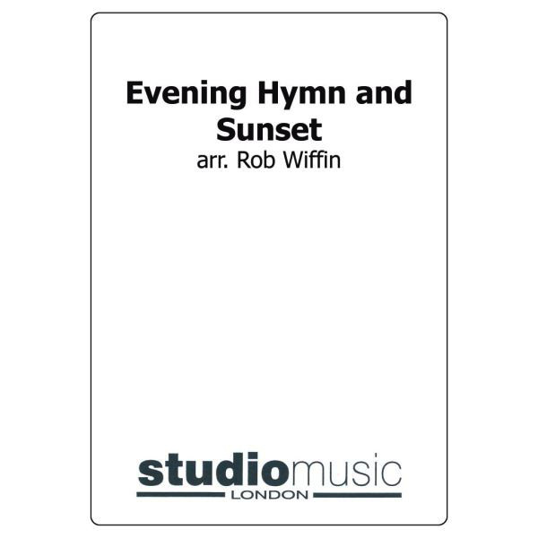Evening Hymn & Sunset (Last Post) Rob Wiffin) - Brass Band