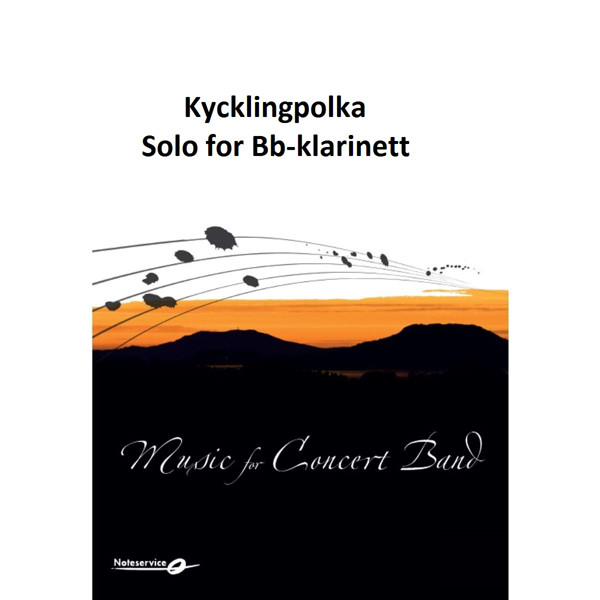 Kycklingpolka Solo for Bb-klarinett + CB2-3 Arr: B.Arne Sko
