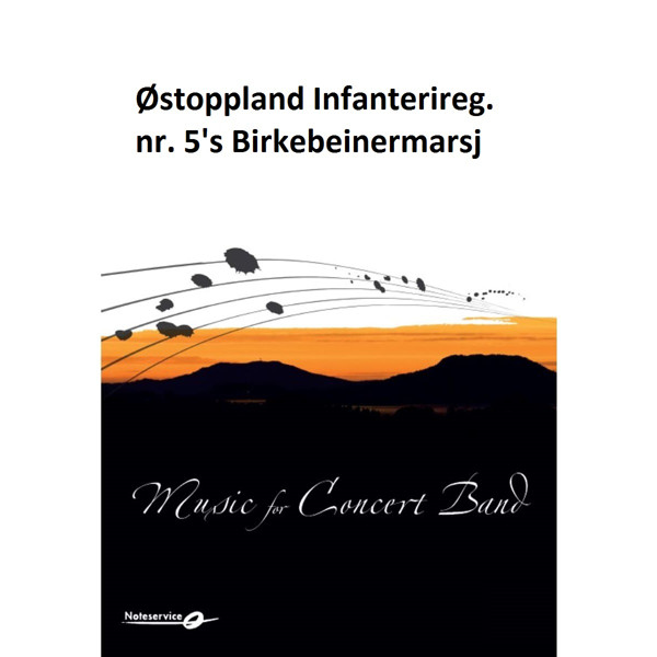 Østoppland Infanterireg. nr. 5's Birkebeinermarsj CB4 Bjørn