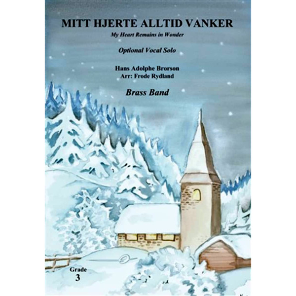 Mitt hjerte alltid vanker (Optional vocal solo) BB3 arr. Frode Rydland. Brass Band