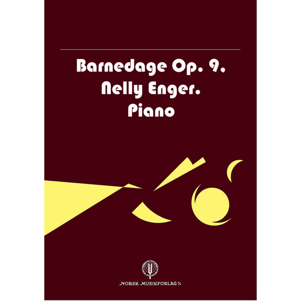 Barnedage Op. 9, Nelly Enger. Piano