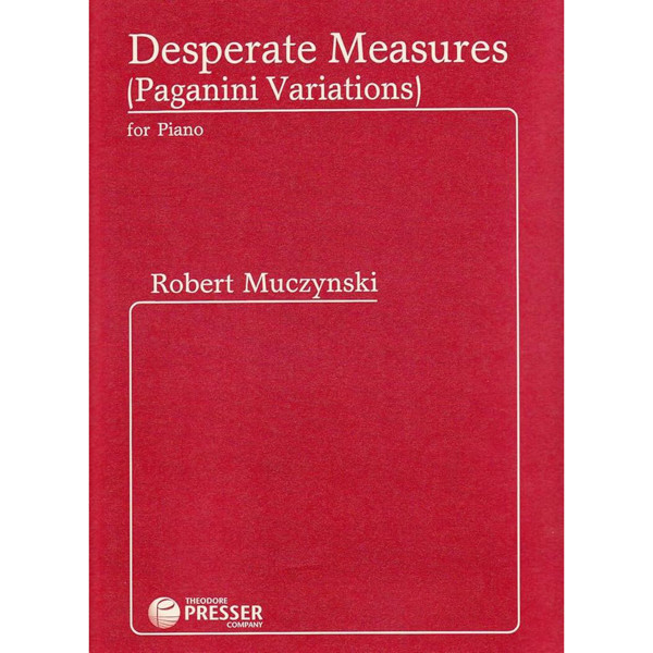 Muczynski: Desperate Measures Op 48, Piano