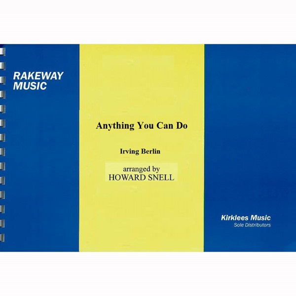 Anything You Can Do, Irving Berlin/arr. Howard Snell, Brass Band