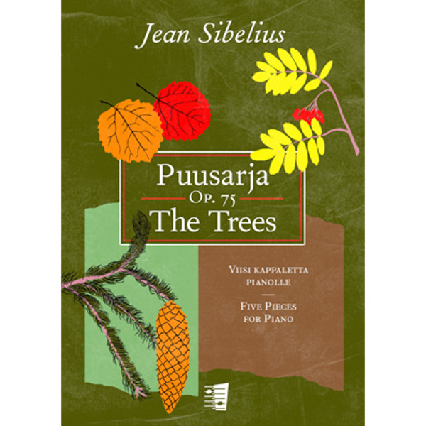 The Trees Five Pieces (Cinq Morceaux)  Op. 75 Jean Sibelius. Piano
