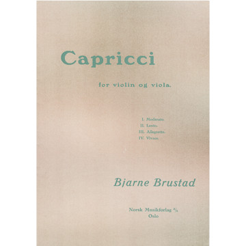 Capricci for Violin og Viola, Bjarne Brustad. Fiolin og Bratsj