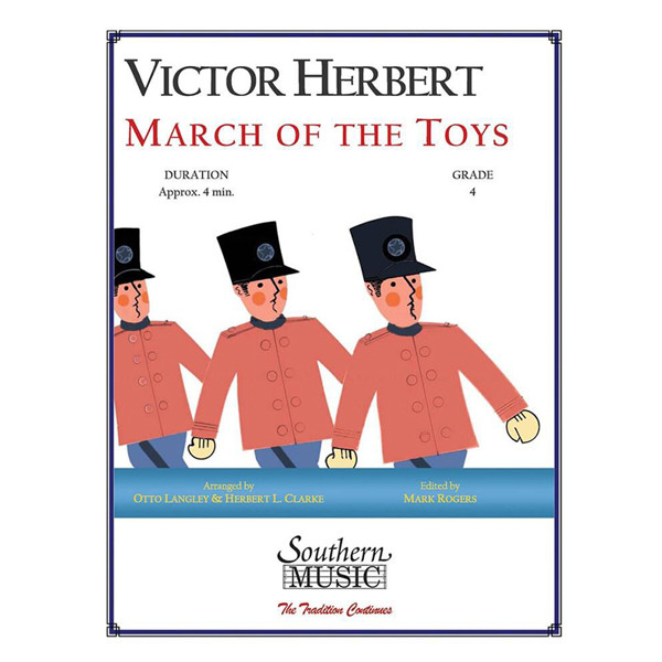 March of the Toys, Victor Herbert arr. R. Mark Rogers. Concert Band