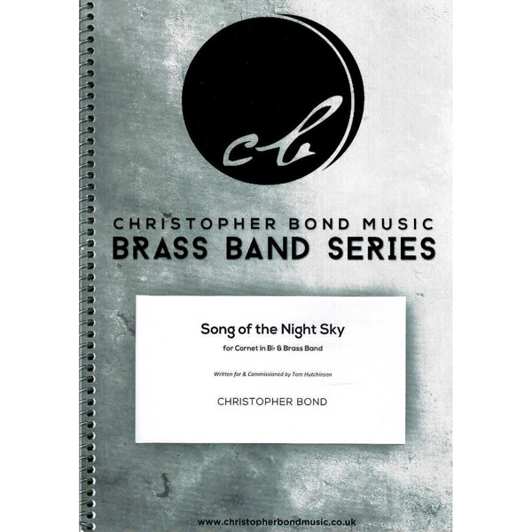 Song of the Night Sky, Christopher Bond. Cornet Soloist and Brass Band