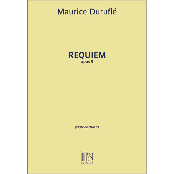 Maurice Durufle: Requiem Opus 9. Choral Score