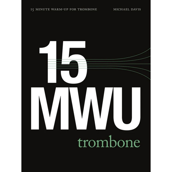 15 Minute Warm-Up Routine for Trombone, Michael Davis