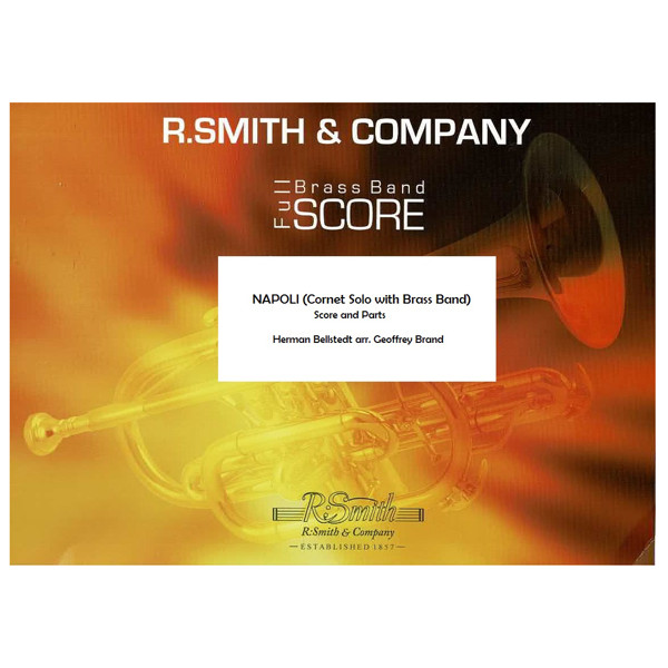 Napoli, Herman Bellstedt arr. Geoffrey Brand. Cornet and Brass Band