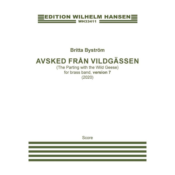 Avsted från Vildgässen (The Parting with the Wild Geese), Britta Byström. Brass Band Version 7. Score