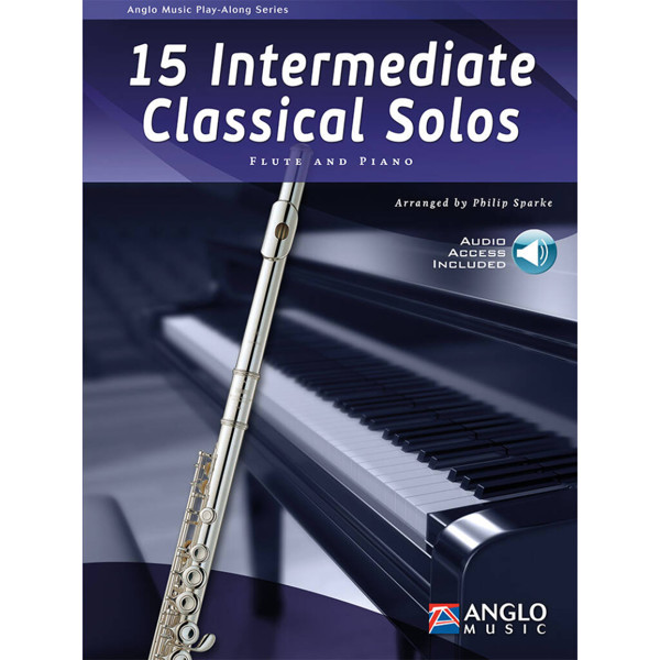 15 Intermediate Classical Solos for Flute and Piano, Philip Sparke. Book and Audio Online