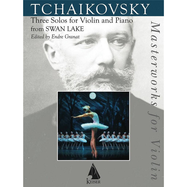 Three Songs for Violin and Piano from Swan Lake, Pyotr Ilyich Tschaikovsky
