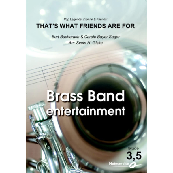 That's What Friends are For, Burt Bacharach/C. Bayer Sager arr. Svein H. Giske. Brass Band