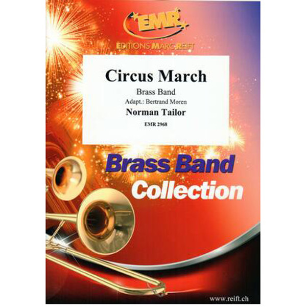 Circus March, Norman Tailor Adpt. Bertrand Moren. Brass Band