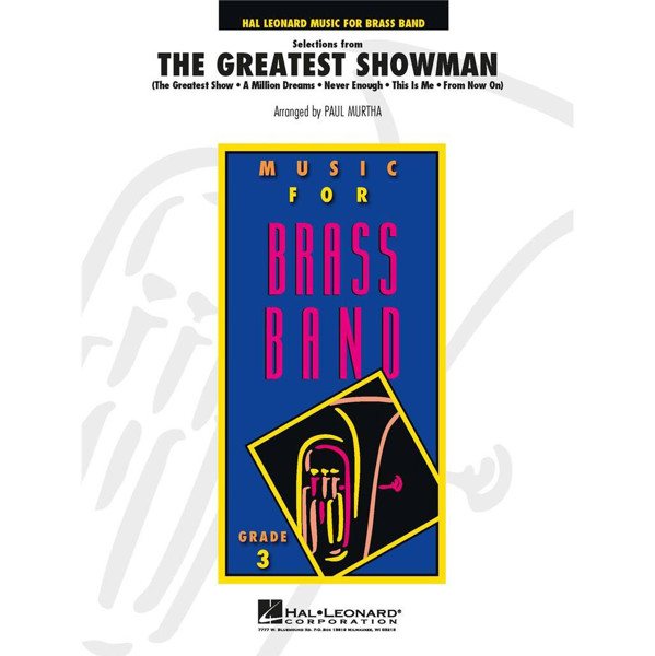Selections from the Greatest Showman, Benj Pasek/Justin Paul Transcr. Christopher Bond. Brass Band