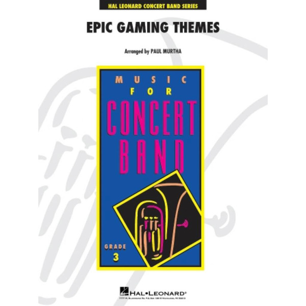 Epic Gaming Themes arr. Paul Murtha. Concert Band