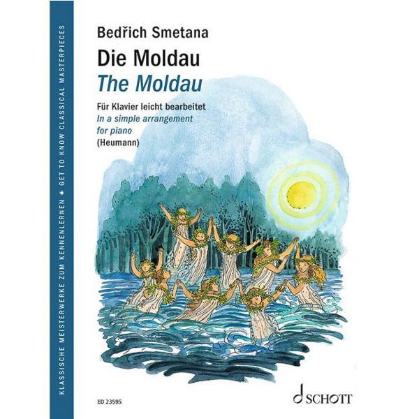 The Moldau. Friedrich Smetana. In a simple arrangement for Piano
