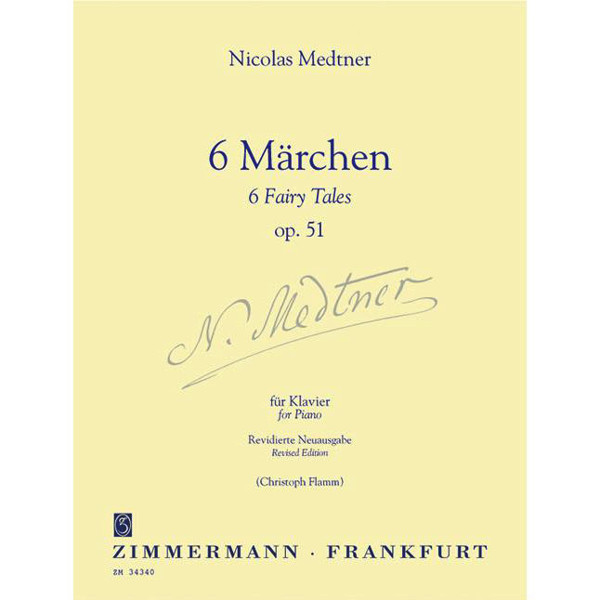 6 Fairy Tales / 6 Märchen, Op. 51, Medtner, Piano