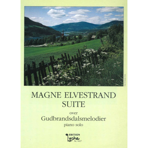 Suite over Gudbrandsdalsmelodier, Magne Elvestrand. Piano Solo